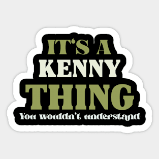 It's a Kenny Thing You Wouldn't Understand Sticker